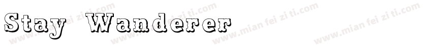 Stay Wanderer字体转换